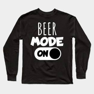 Beer mode on Long Sleeve T-Shirt